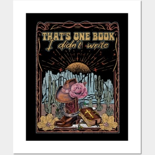 That's One Book I Didn't Write Cowboy Boots Hat Mountains Deserts Posters and Art